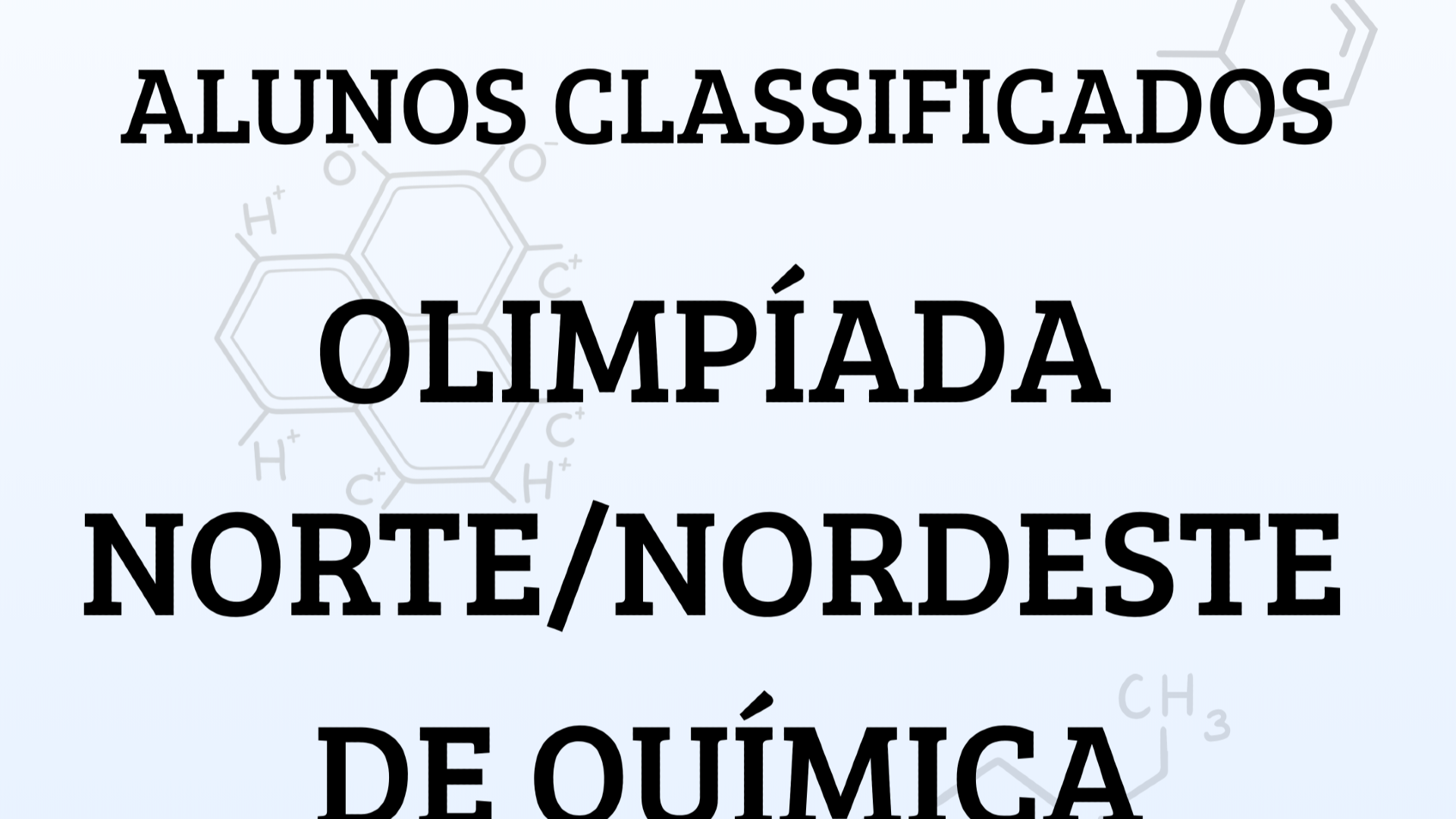 CLASSIFICAÇÃO - OLIMPÍADA NORTE/NORDESTE DE QUÍMICA 2025 
